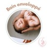 BAIN ENVELOPPE BEBE BULLE DE BEBE